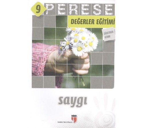 Perese Değerler Eğitimi Öğretmen Kitabı 9 - Saygı