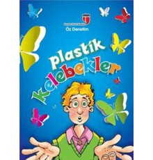 Plastik Kelebekler  Öz Denetim