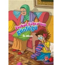 Öz Güven / Zorbul Zehra'nın Günlüğü