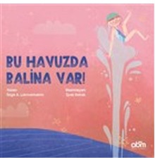 Bu Havuzda Balina Var!