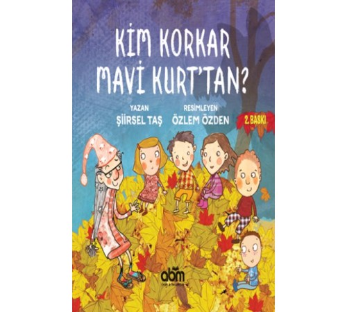 Kim Korkar Mavi Kurt'tan
