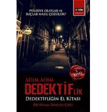 Adım Adım Dedektiflik  Dedektifliğin El Kitabı