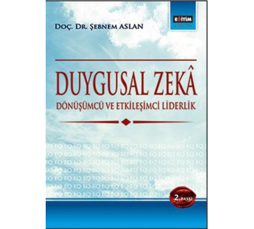 Duygusal Zeka  Dönüşümcü ve Etkileşimci Liderlik