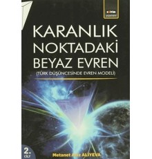 Karanlık Noktadaki Beyaz Evren (2. Cilt)