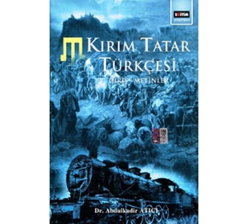 Kırım Tatar Türkçesi (Giriş-Metinler)
