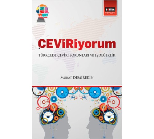 Çeviriyorum - Türkçede Çeviri Sorunları ve Eşdeğerlik