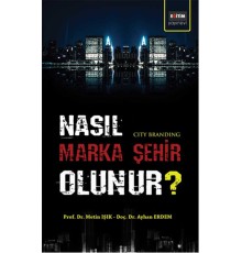 Nasıl Marka Şehir Olunur?