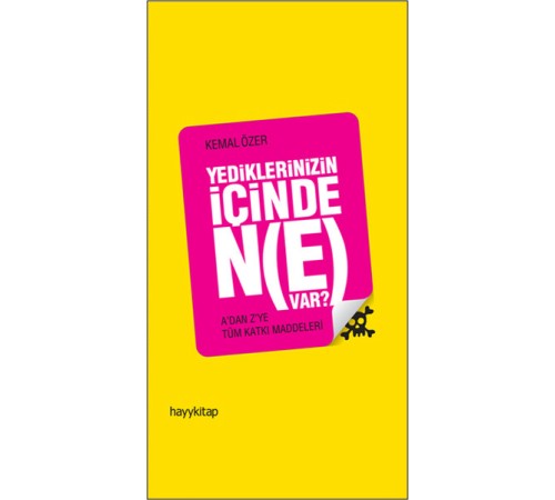Yediklerinizin İçinde Ne Var?