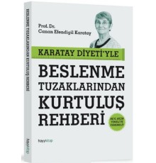 Karatay Diyetiyle Beslenme Tuzaklarından Kurtuluş Rehberi