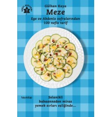 Meze  Ege ve Akdeniz Sofralarından 100 Nefis Tarif