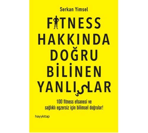 Fitness Hakkında Doğru Bilinen Yanlışlar Fitness Hakkında Doğru Bilinen Yanlışlar