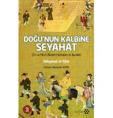 Doğu’nun Kalbine Seyahat
