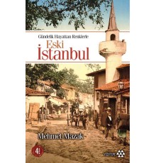 Gündelik Hayattan Renklerle Eski İstanbul