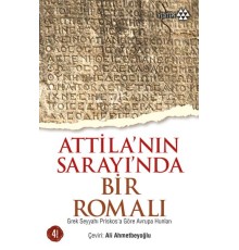 Atilla'nın Sarayı'nda Bir Romalı