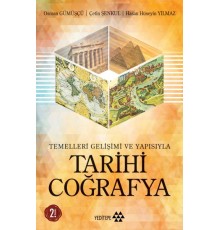 Tarihi Coğrafya /Temellleri Gelişimi Ve Yapısı