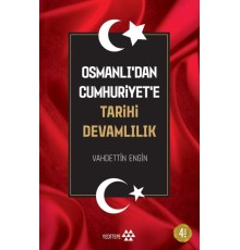 Osmanlı'dan Cumhuriyet'e Tarihi Devamlılık