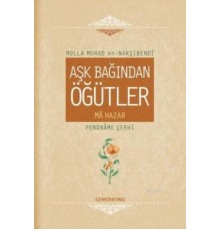 Aşk Bağından Öğütler (Ciltli)