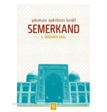 Yolumuzu Aydınlatan Kandil Semerkand