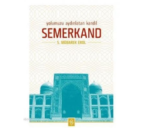 Yolumuzu Aydınlatan Kandil Semerkand