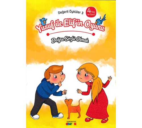Değerli Öyküler 3 - Yusuf ile Elif'in Oyunu - Doğru Sözlü Olmak