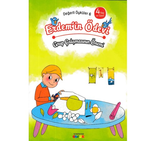 Değerli Öyküler 6 - Erdem'in Ödevi - Grup Çalışmasının Önemi Değerli Öyküler 6 - Erdem'in Ödevi - Grup Çalışmasının Önemi