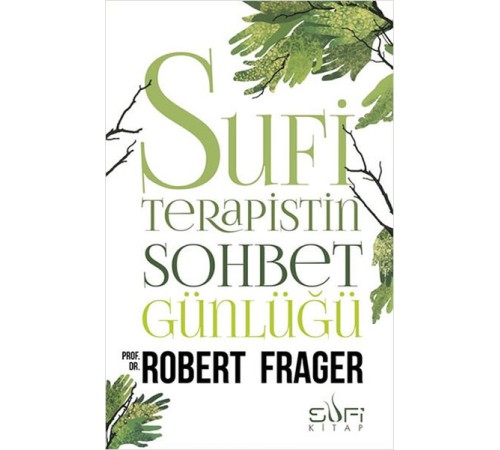 Sufi Terapistin Sohbet Günlüğü
