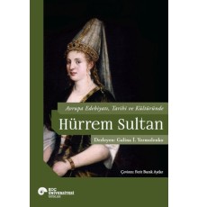 Avrupa Edebiyatı, Tarihi ve Kültüründe Hurrem Sultan