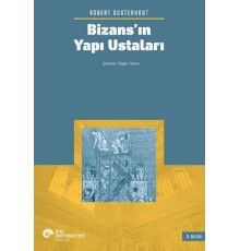 Bizans’ın Yapı Ustaları
