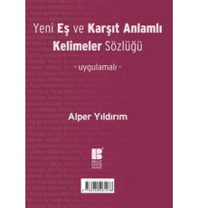 Yeni Eş ve Karşıt Anlamlı Kelimeler Sözlüğü