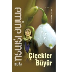Çiçekler Büyür