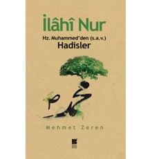 İlahi Nur Hz. Muhammed'den Hadisler