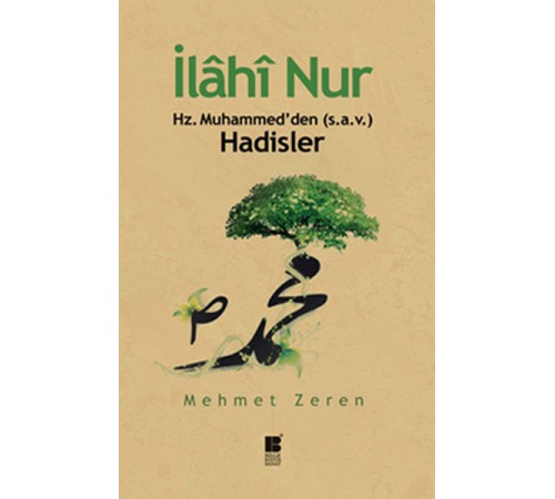 İlahi Nur Hz. Muhammed'den Hadisler
