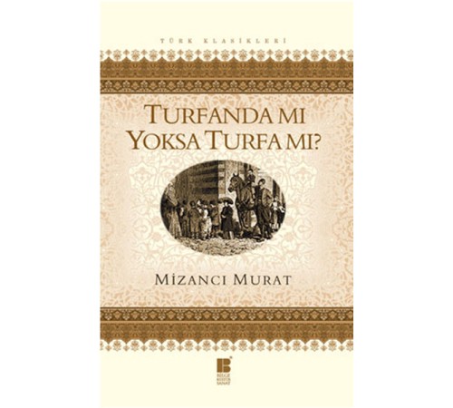 Turfanda mı Yoksa Turfa mı?