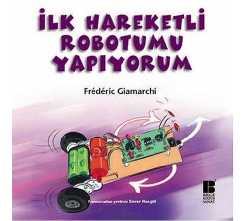 İlk Haraketli Robotumu Yapıyorum İlk Haraketli Robotumu Yapıyorum