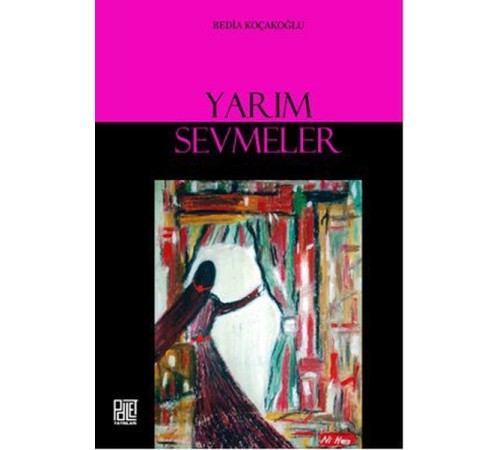 Yarım Sevmeler Yarım Sevmeler