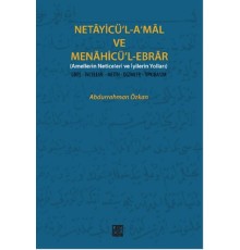 Necayicü'l-A'mal ve Menahicü'l-Ebrar (Amellerin Neticeleri ve İyilerin Yolları)  Giriş-İnceleme-