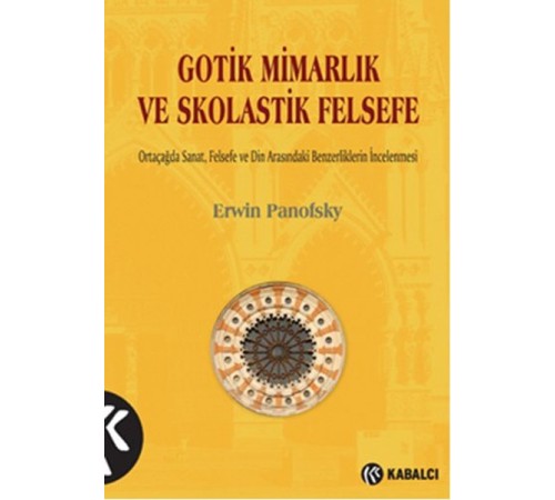 Gotik Mimarlık ve Skolastik Felsefe