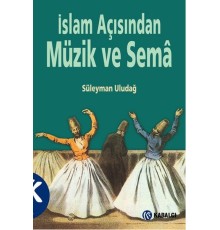İslam Açısından Müzik ve Sema