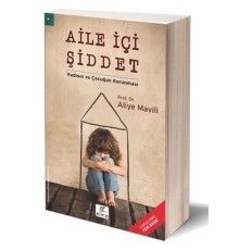 Aile İçi Şiddet / Kadının ve Çocuğun Korunması