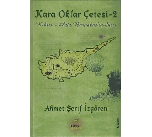 Kara Oklar Çetesi 2 - Kıbrıs - Aziz Barnabas'ın Sırrı (Ciltli) Kara Oklar Çetesi 2 - Kıbrıs - Aziz Barnabas'ın Sırrı (Ciltli)