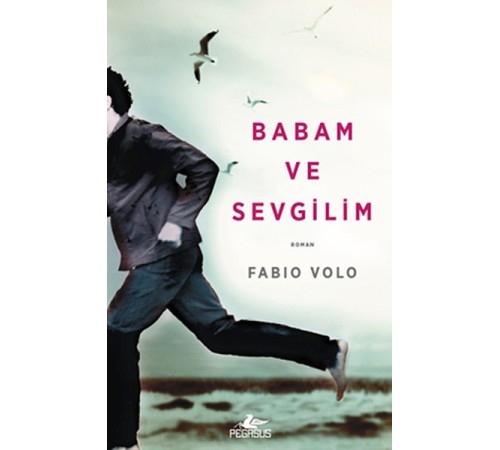 Babam ve Sevgilim