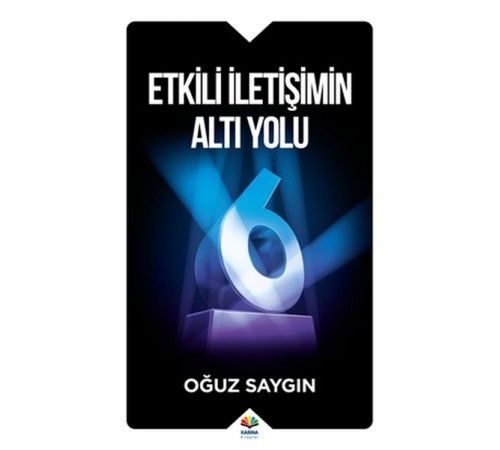 Etkili İletişimin Altı Yolu
