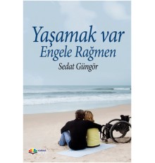 Yaşamak Var Engele Rağmen