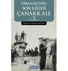 Osmanlı'nın Son Kilidi Çanakkale 2