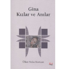 Gina Kızlar ve Anılar