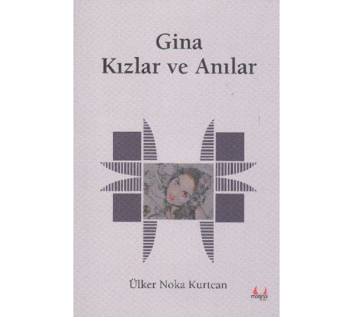 Gina Kızlar ve Anılar