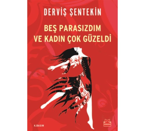 Beş Parasızdım ve Kadın Çok Güzeldi