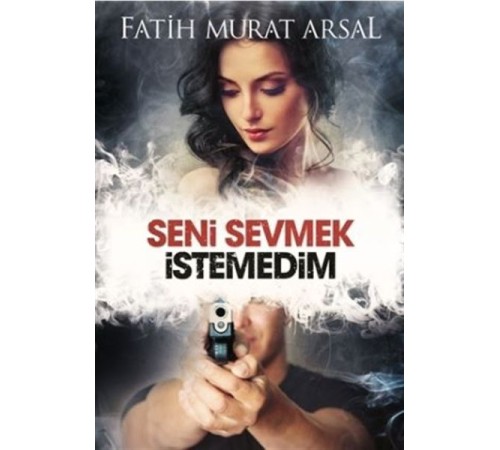 Seni Sevmek İstedim - Ciltsiz Seni Sevmek İstedim - Ciltsiz