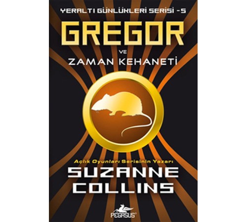 Gregor ve Zaman Kehaneti / Yeraltı Günlükleri Serisi -5 Gregor ve Zaman Kehaneti / Yeraltı Günlükleri Serisi -5