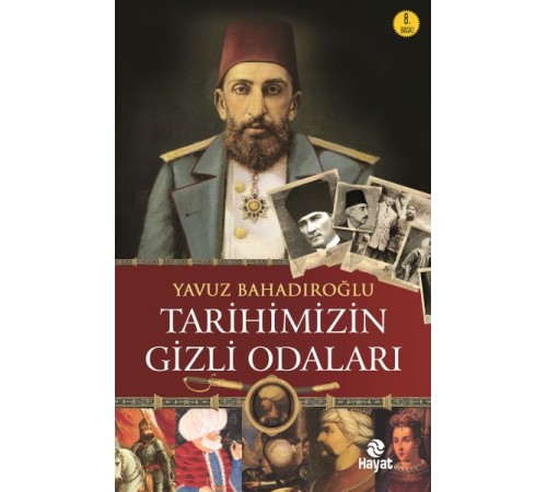 Tarihimizin Gizli Odaları Tarihimizin Gizli Odaları